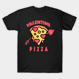 PIZZA IS MY VALENTINE DAY T-Shirt